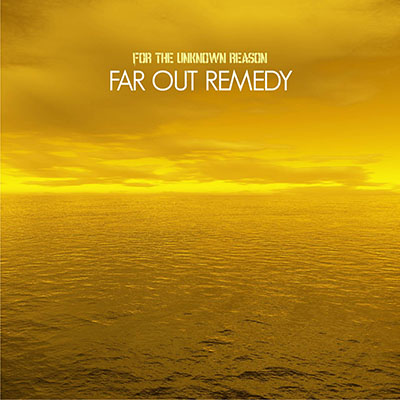Far Out Remedy